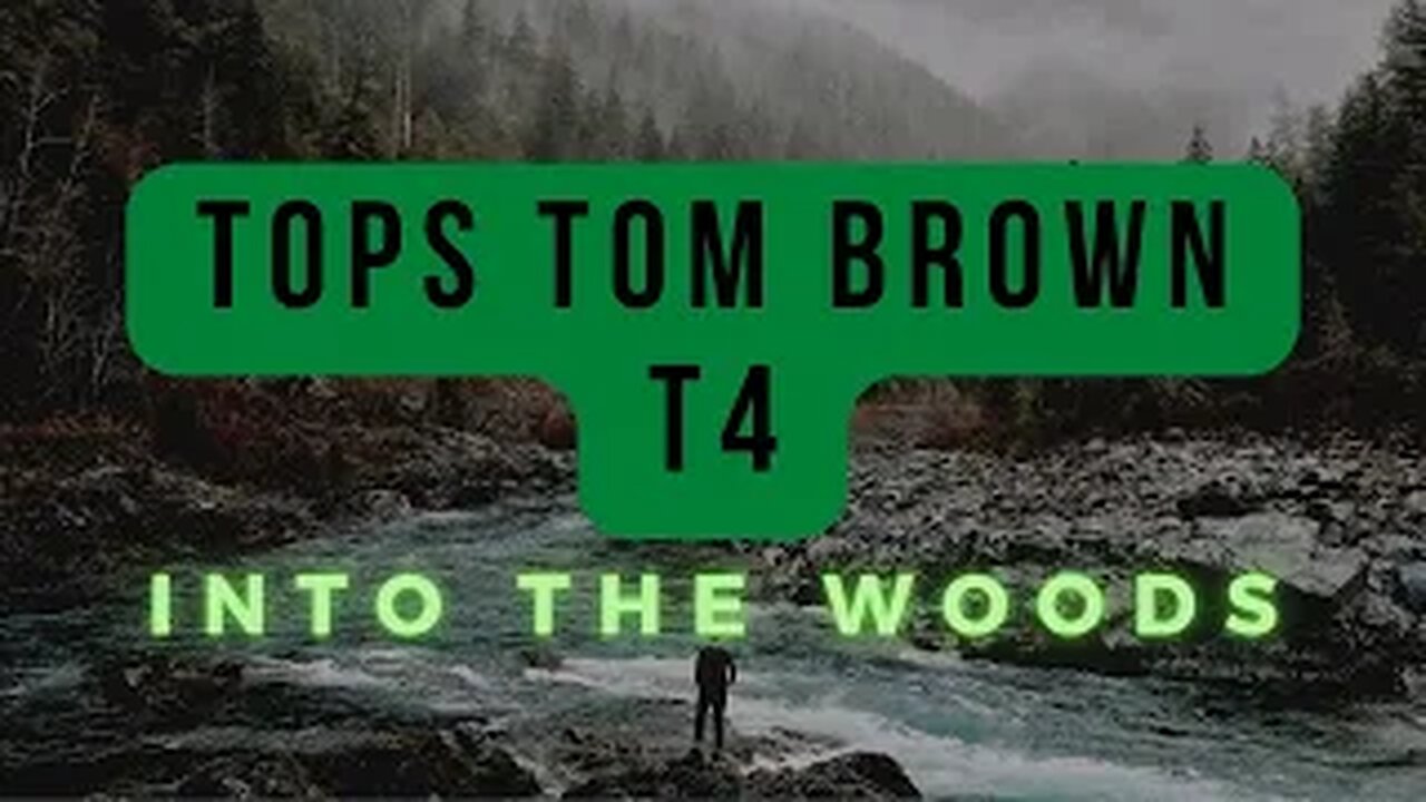 Into The Woods - Tops Tom Brown T4 2021!