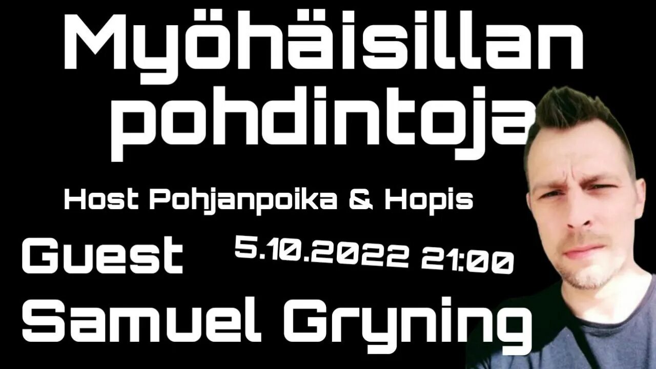 Myöhäisillan pohdintoja - Vieraana: Samuel Gryning