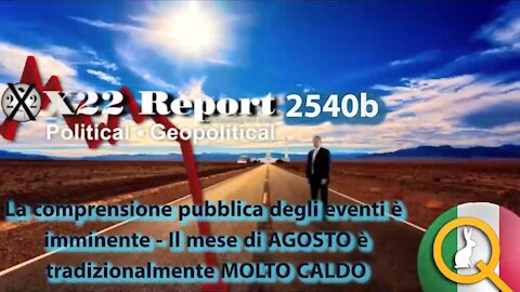 La Comprensione Pubblica Degli Eventi E' Imminente, Il Mese Di Agosto E' Tradizionalmente Caldo