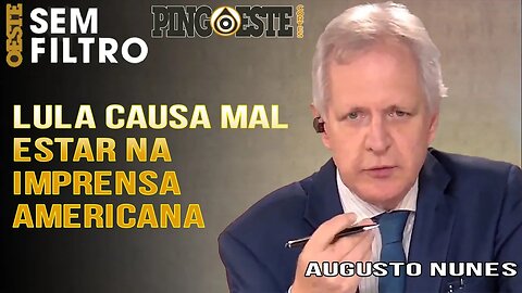 Falas de lula causam mal estar na imprensa América [AUGUSTO NUNES]