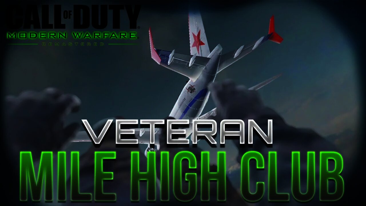 MILE HIGH CLUB VETERAN! - Call of Duty Modern Warfare Remastered (Mile High Club Trophy/Achievement)