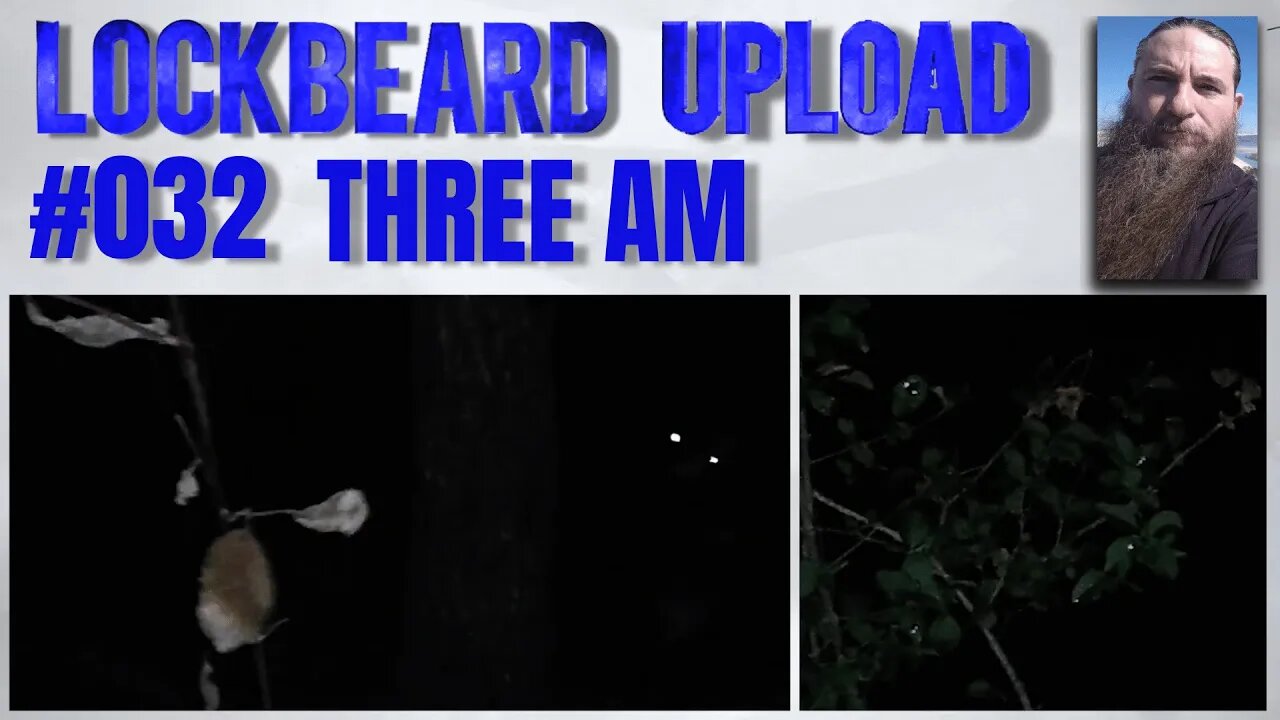 UPLOAD #032. Three AM