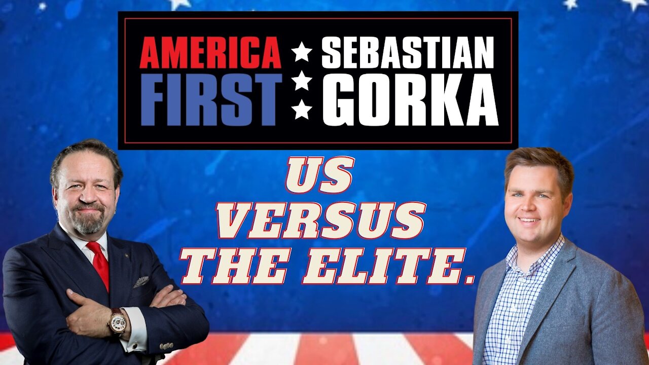 Us versus the Elite. J.D. Vance with Sebastian Gorka