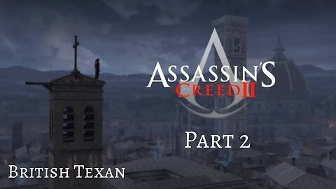 Assassin's Creed II - Pt 2