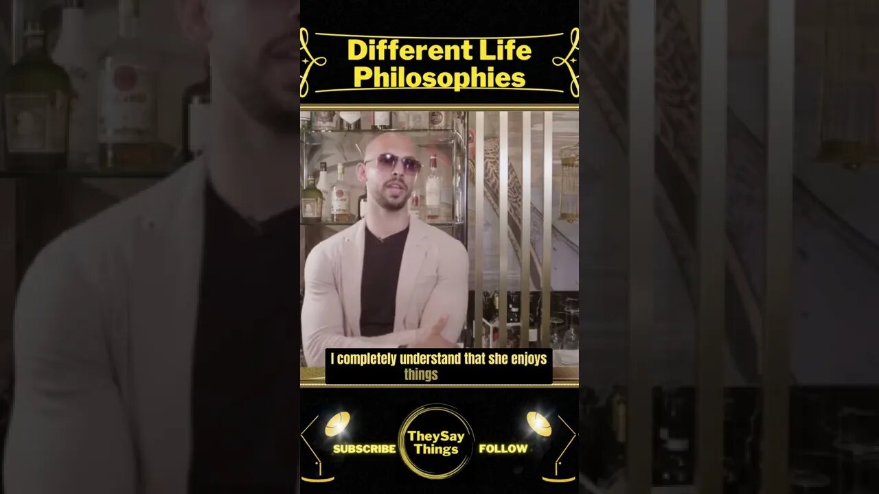 Andrew Tate, Different Life Philosophies