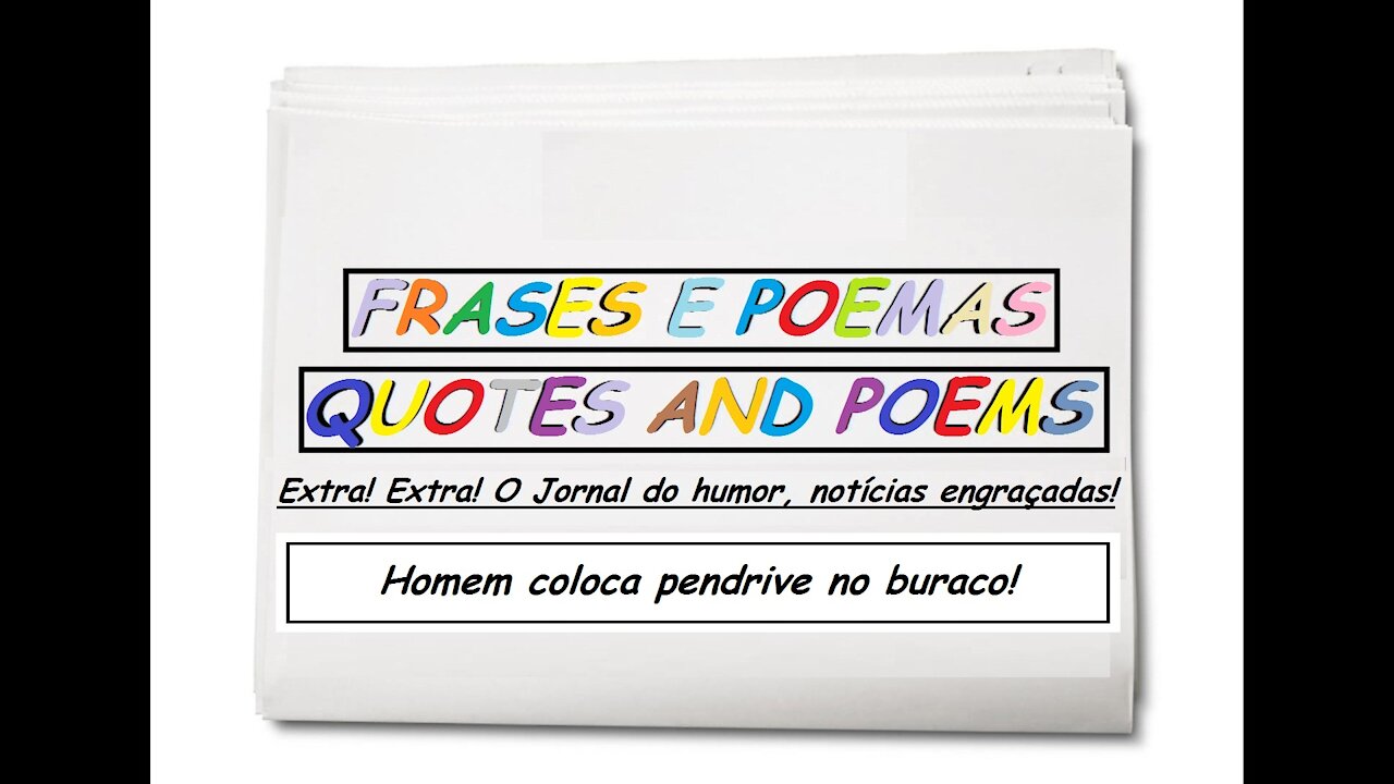 Notícias engraçadas: Homem coloca pendrive no buraco! [Frases e Poemas]