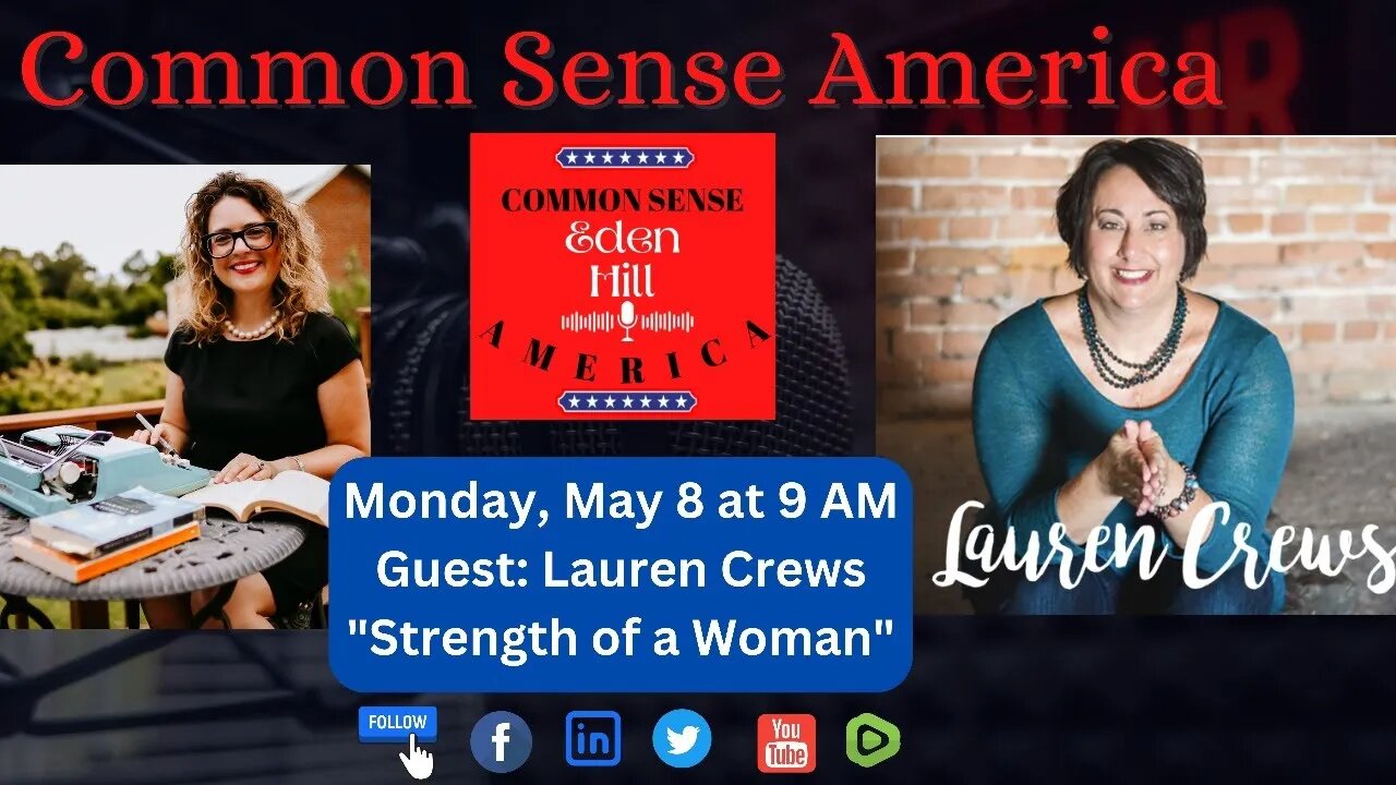 Common Sense America with Eden Hill & Lauren Crews, "Strength of a Woman"