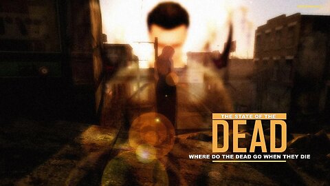 THE STATE OF THE DEAD: WHERE DO THE DEAD GO WHEN THEY DIE - CAN THE DEAD SPEAK TO US? (PRT2)