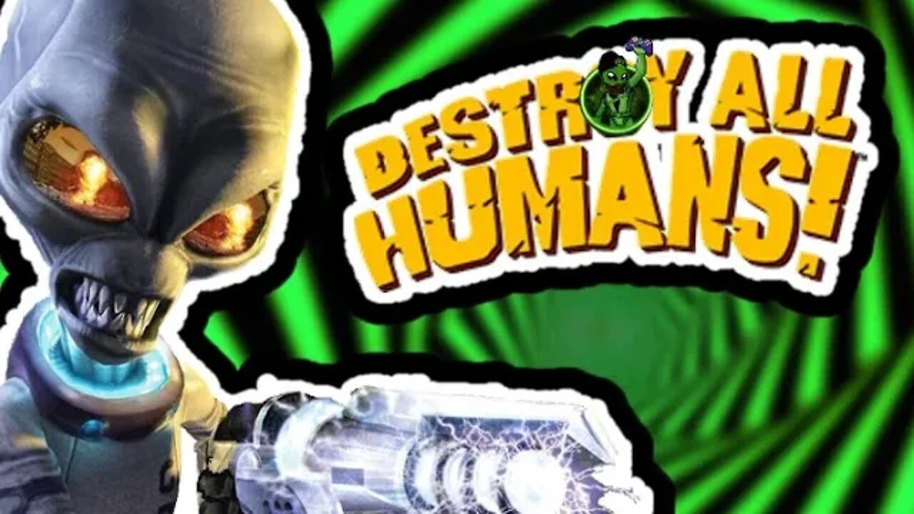 The CjH Plays: Destroy all Humans