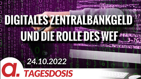 Digitales Zentralbankgeld und die Rolle des WEF | Von Ernst Wolff