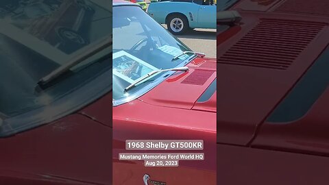 1968 Shelby GT500 KR. Mustang Memories Memories show, Ford World HQ Aug 20, 2023