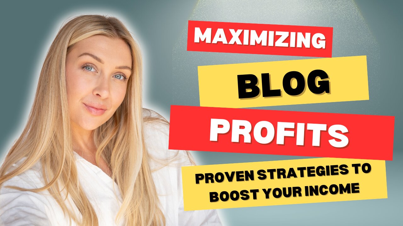 Maximizing Blog Profits Proven Strategies to Boost Your Income