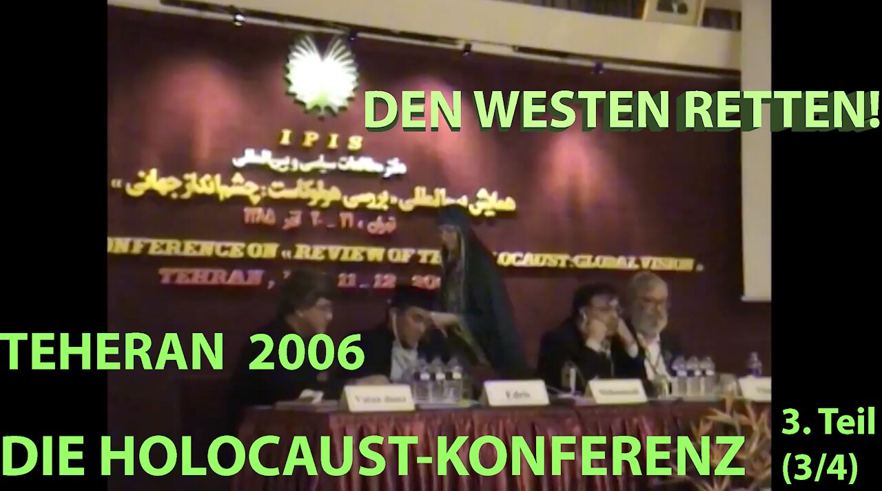 Holocaust-Konferenz Teheran 2006 - Teil 3 (3/4)