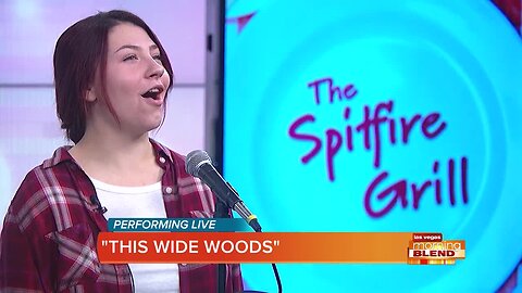 New American Musical, "The Spitfire Grill"