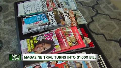 How magazine 'trial' turned into $1,000 bill