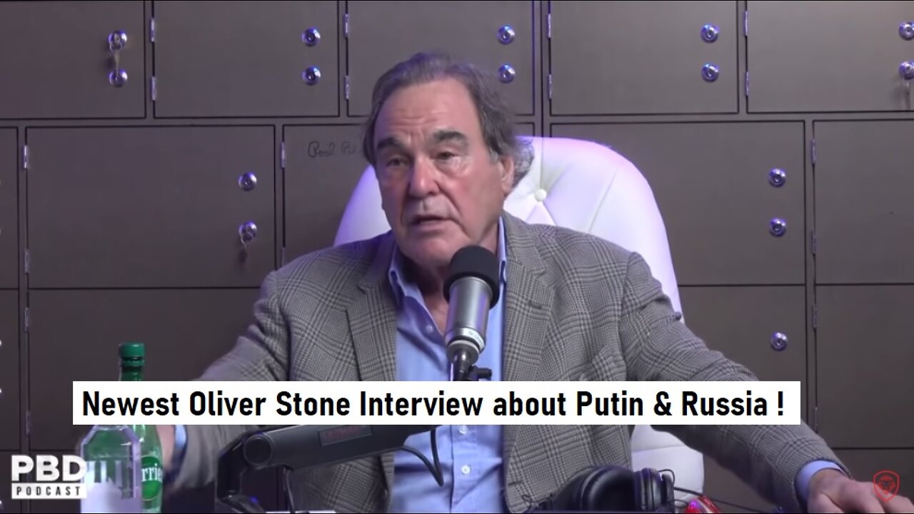 PBD Podcast with OLIVER STONE about Putin & Russia