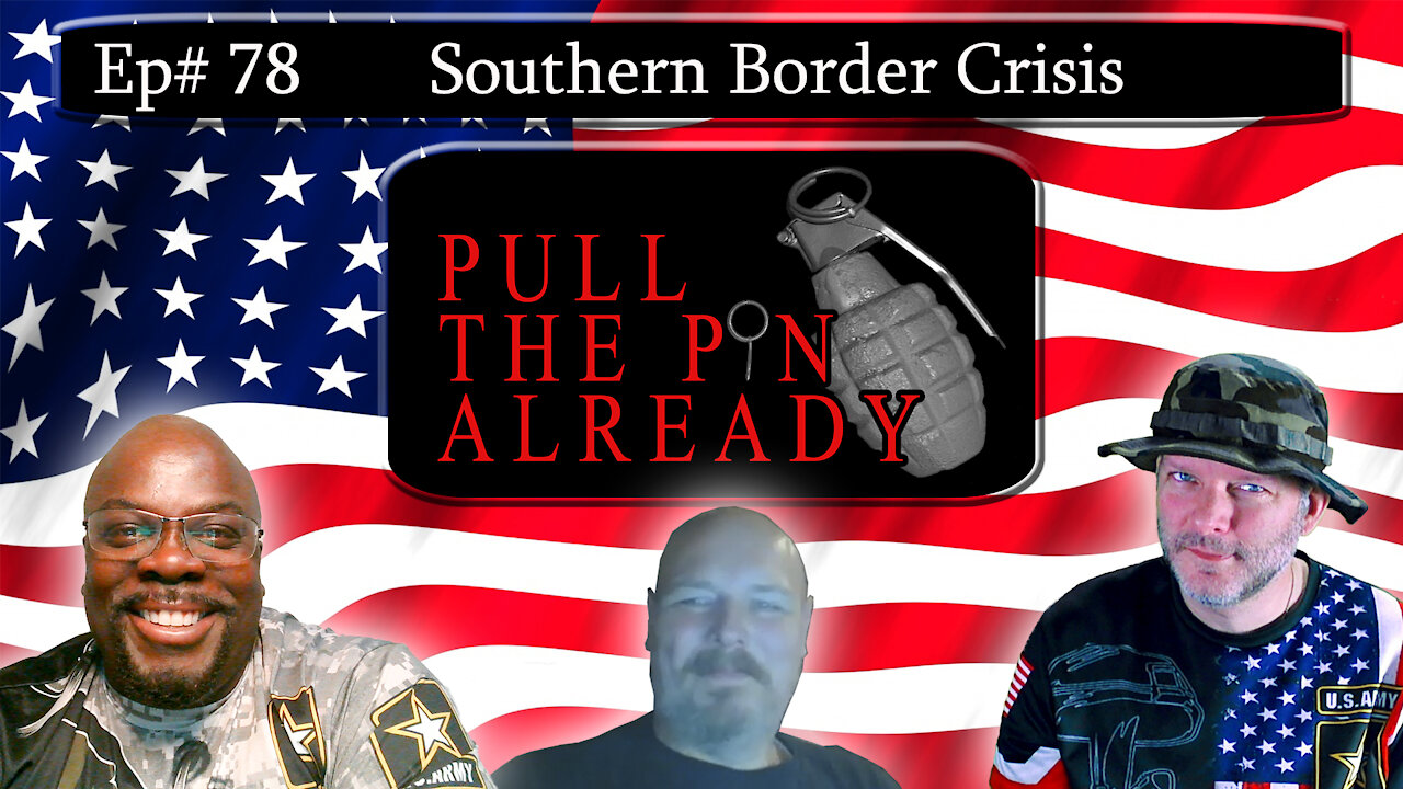 PTPA (Episode # 78): Crisis at the southern border