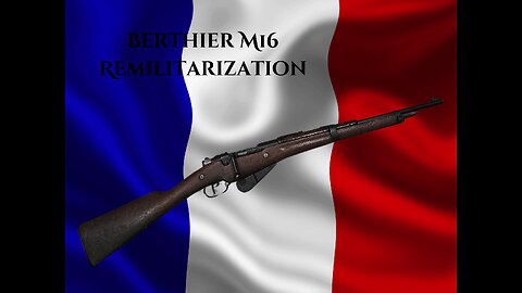 Berthier M16 Remilitarization