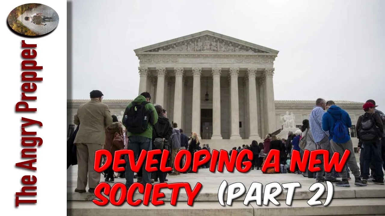 Developing A New Society (Part 2)