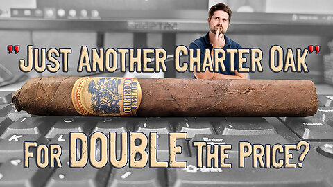 60 SECOND CIGAR REVIEW - Charter Oak Pasquale