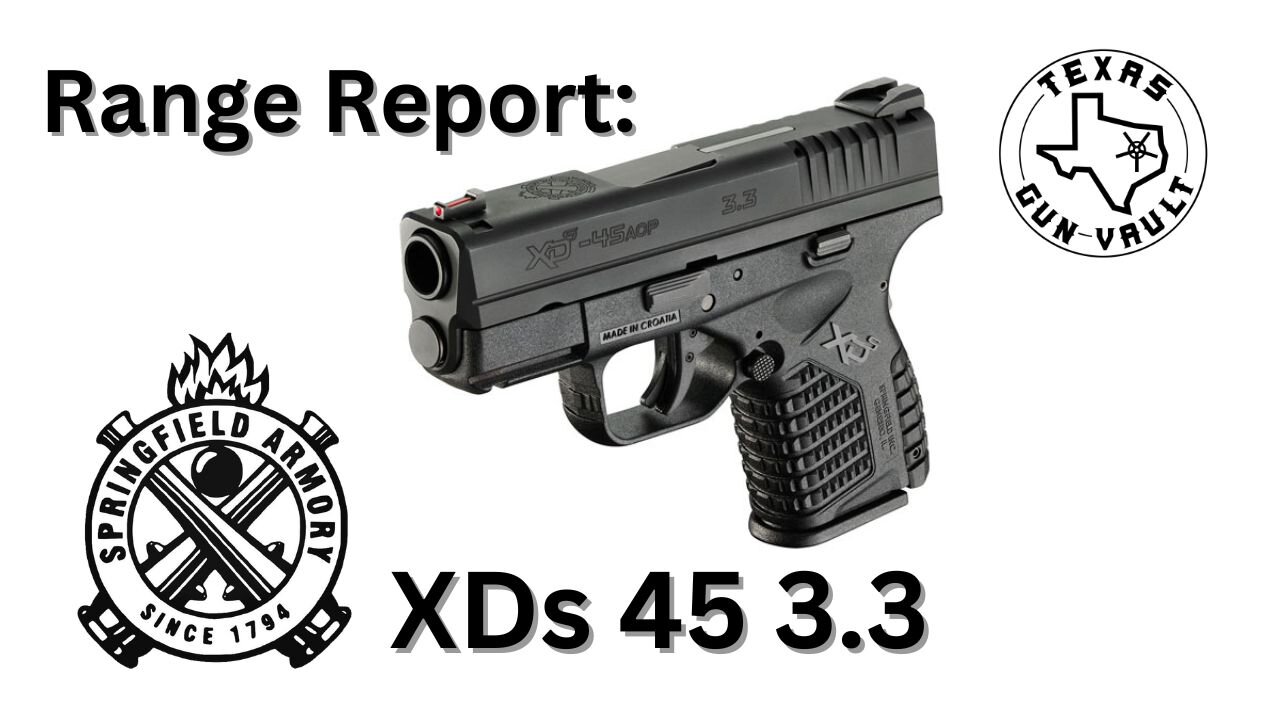 Range Report: Springfield Armory XDs 45 3.3 (Single Stack .45 ACP Subcompact)