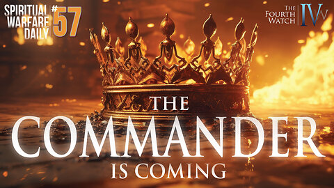 Jesus is Commander, and He comes to make war