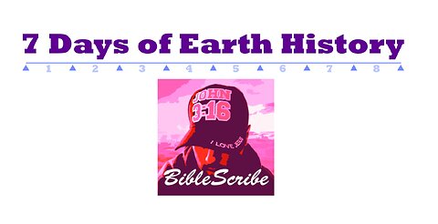 Seven Days of Earth History