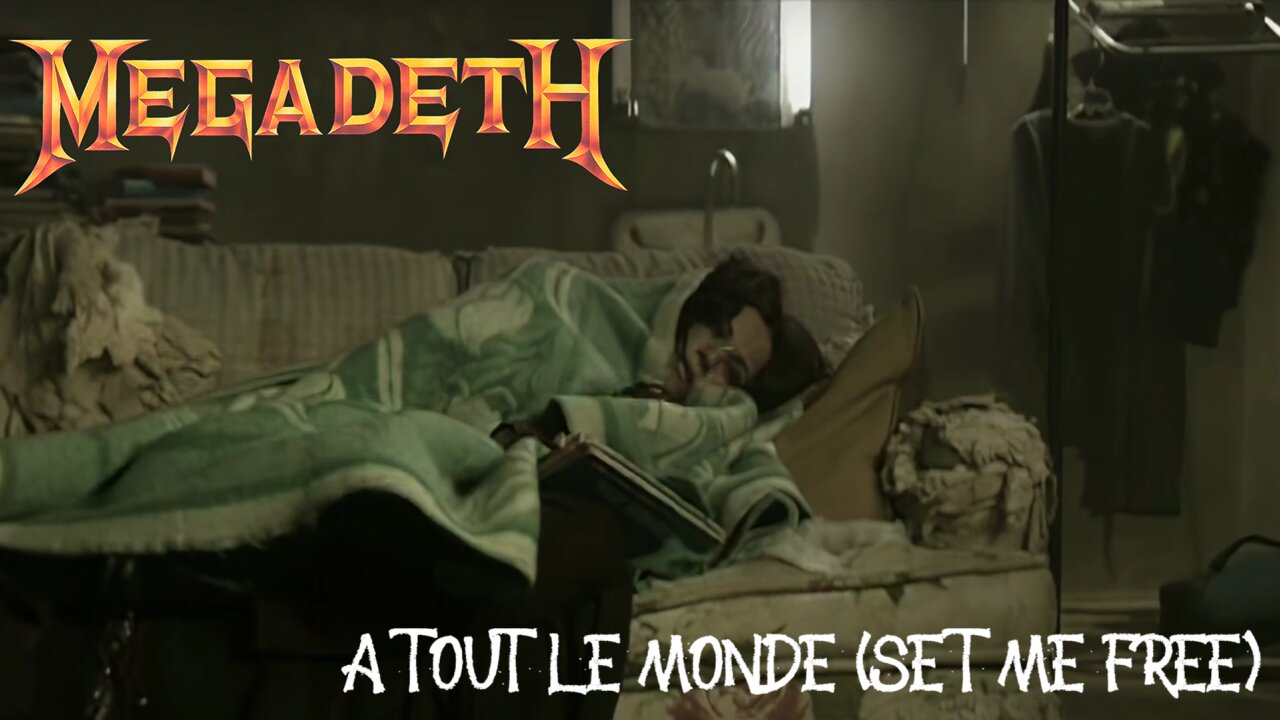 Megadeth - A Tout Le Monde (Set Me Free) (Official Music Video)