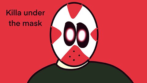 Killa under the mask