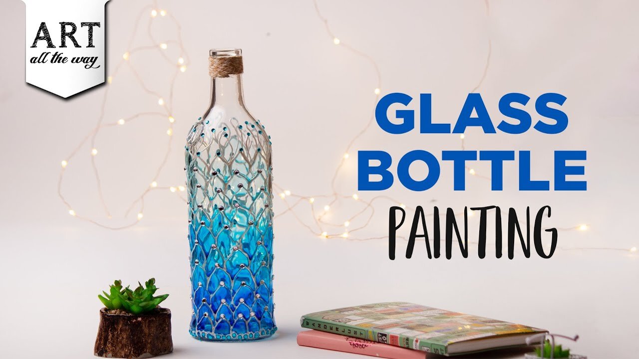 How to paint a glass bottle successfully