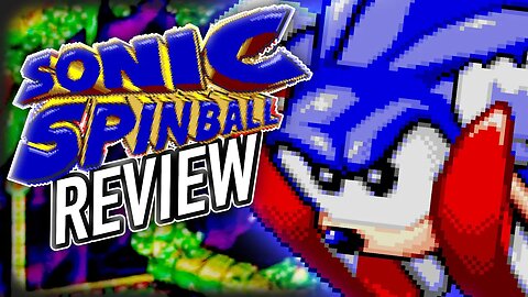 This Game Is Pretty Strange - Sonic Spinball Review