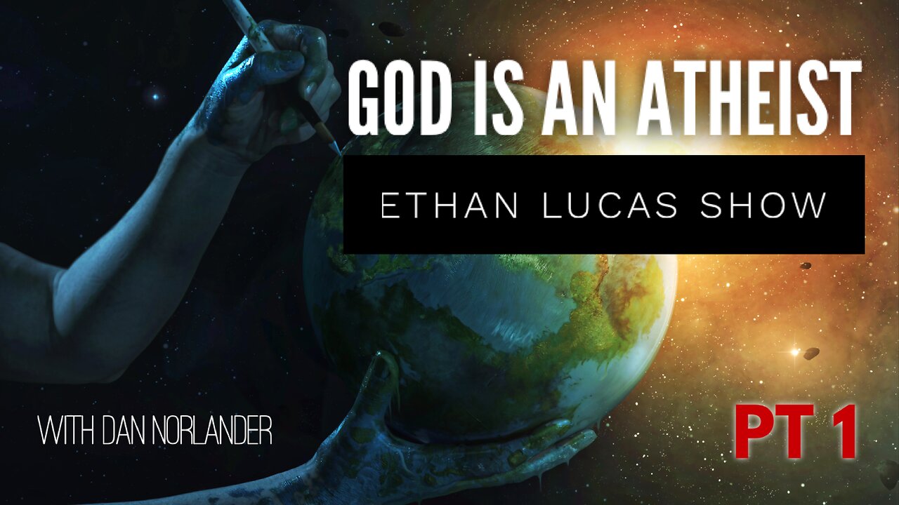 GOD IS AN ATHEIST (Pt 1)