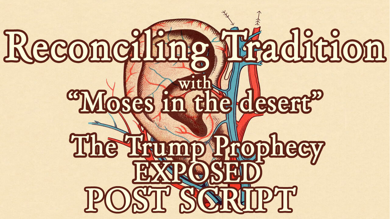 The Trump Prophecy EXPOSED- Postscript