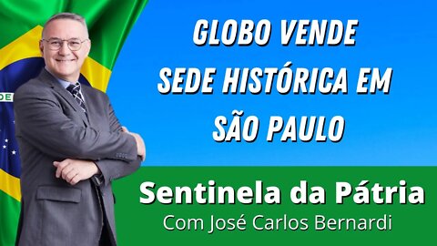 Globo vende sede histórica em São Paulo 21/12/2021