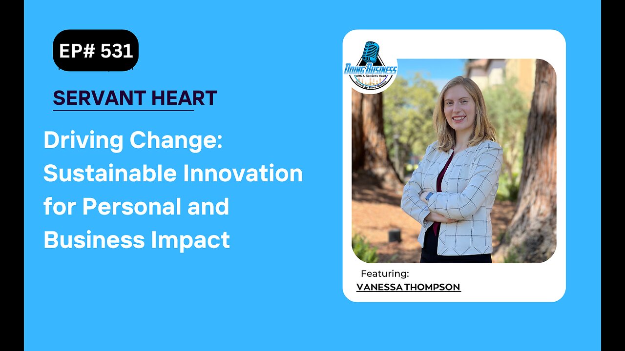 Driving Change: Sustainable Innovation for Personal and Business Impact Vanessa Thompson