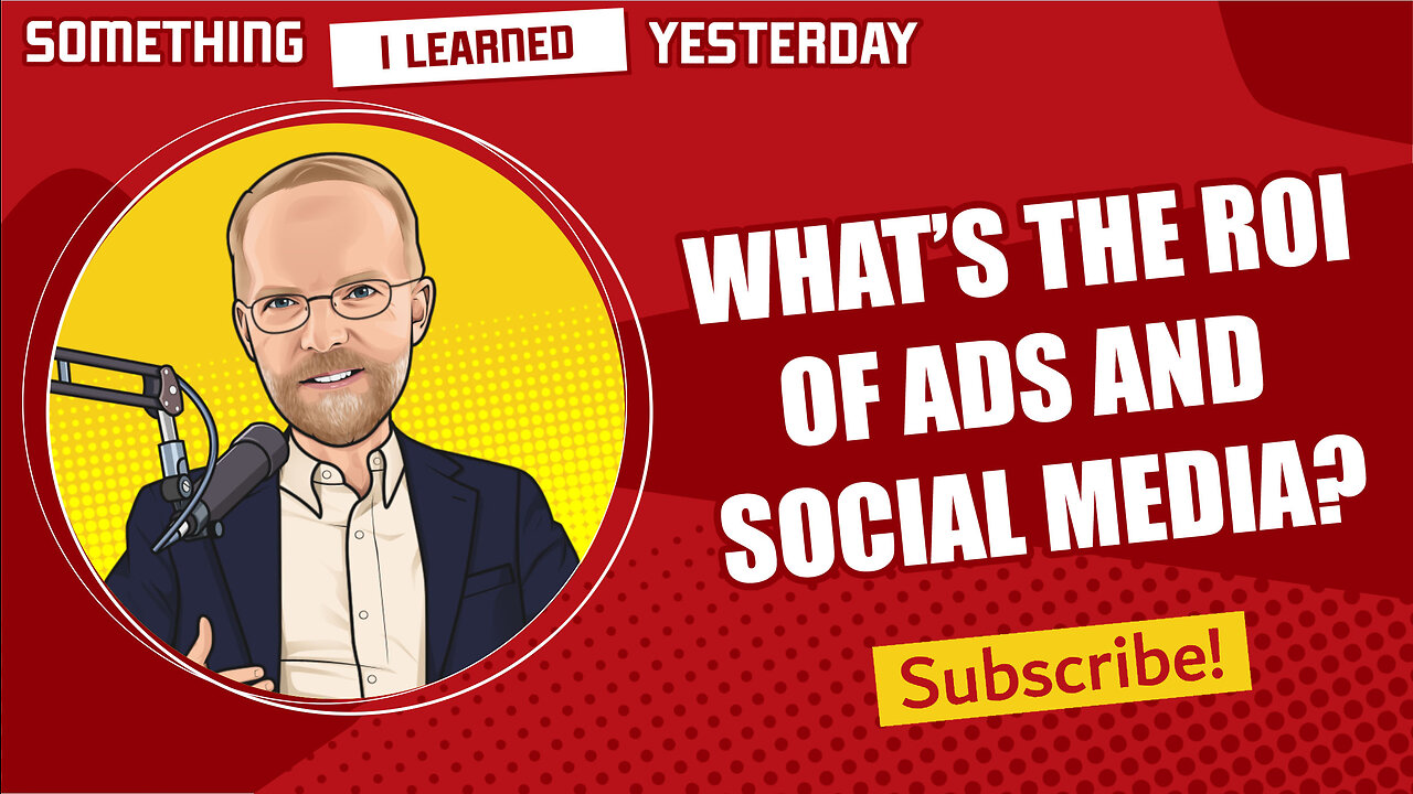 148: Calculating the ROI of advertising and social media