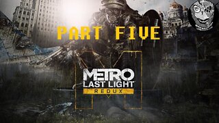 [Shrimps] (PART 5) Metro: Last Light