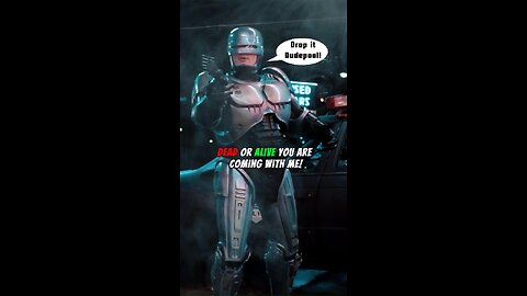 Dead or Alive you are coming with me Dudepool | Robocop #shorts #robocop #dudepool