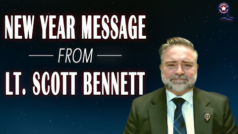 New Year Message from Lt. Scott Bennett