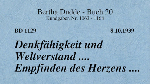 BD 1129 - DENKFÄHIGKEIT UND WELTVERSTAND .... EMPFINDEN DES HERZENS ....