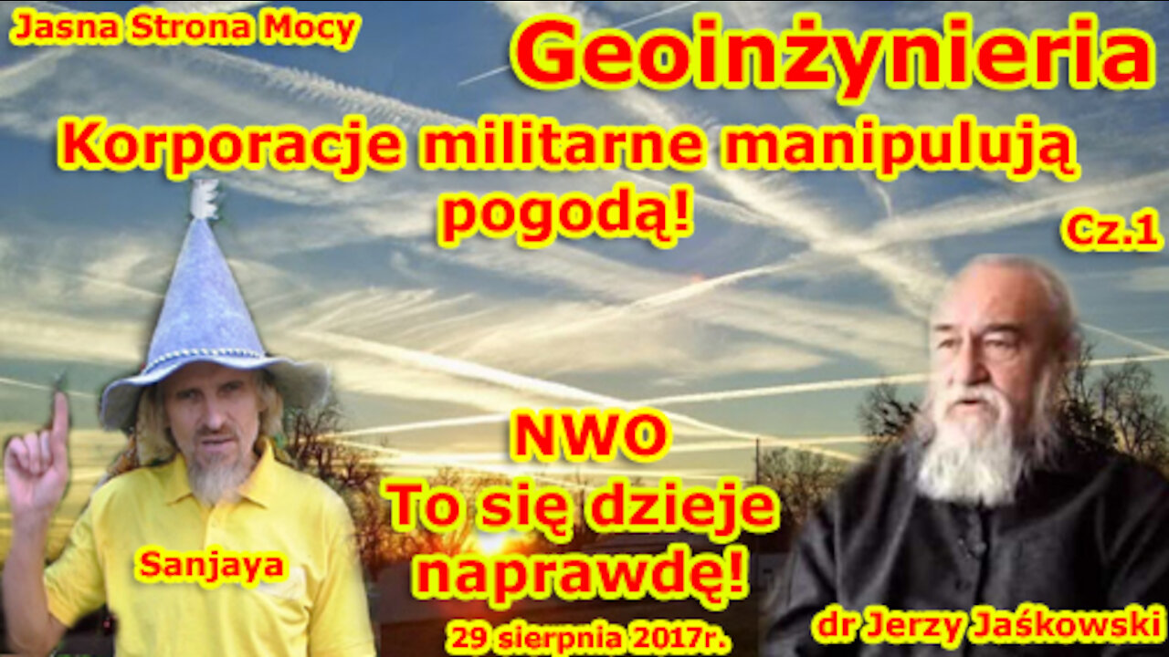 GEOINŻYNIERIA! Korporacje militarne manipulują pogodą! NWO! To się dzieje naprawdę!