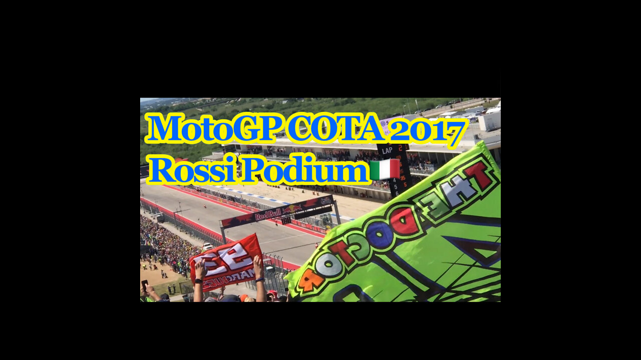 MotoGP 2017 Circuit of the Americas COTA Turn 1 Valentino Rossi Podium! 46 WLF