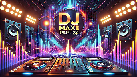 DJ MAXI PART 24