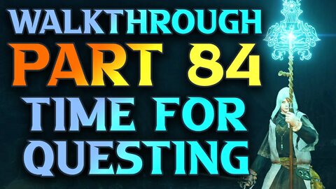 Part 84 - Elden Ring Quest FEST begins - Astrologer Walkthrough