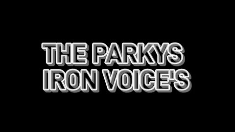 The Parkys - Iron voice's