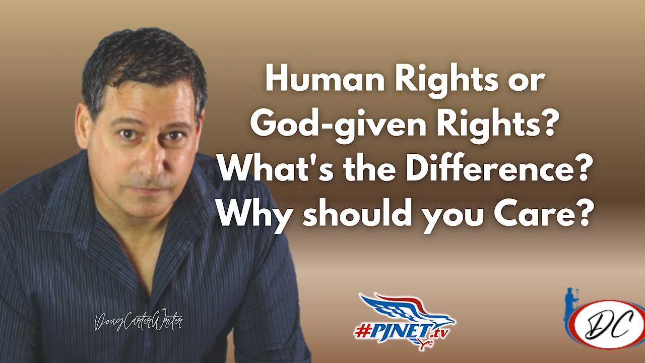 Human Rights or God-Given Rights? Why should You Care?