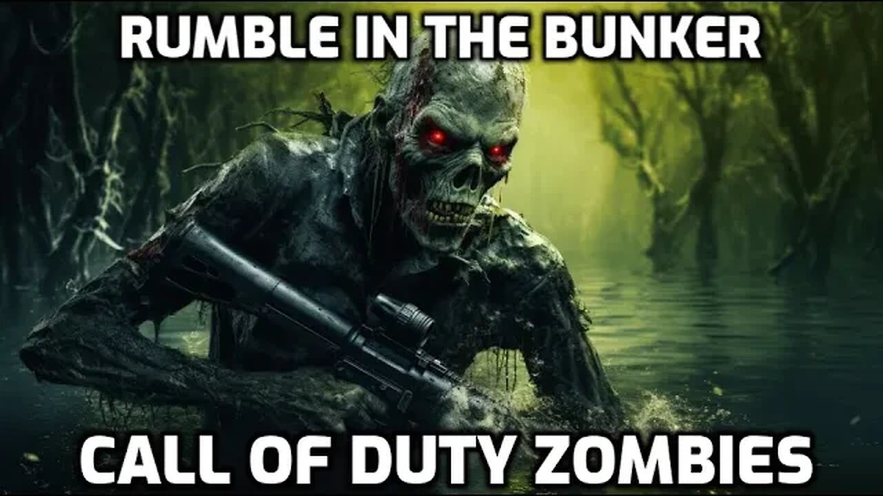 Rumble In The Bunker - Call Of Duty Zombies