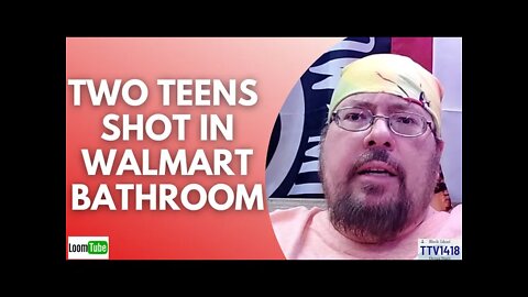 TWO TEENS SHOT IN WALMART BATHROOM - 110921 TTV1418
