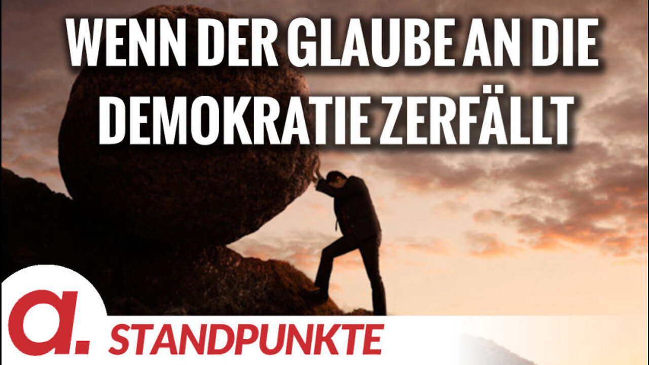 Wenn der Glaube an die Demokratie zerfällt | Von Jochen Mitschka