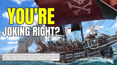 I CAN'T BELIEVE Skull & Bones Did This AGAIN!! - Delay + "Beta Phase"?